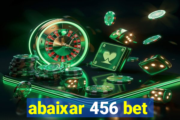 abaixar 456 bet